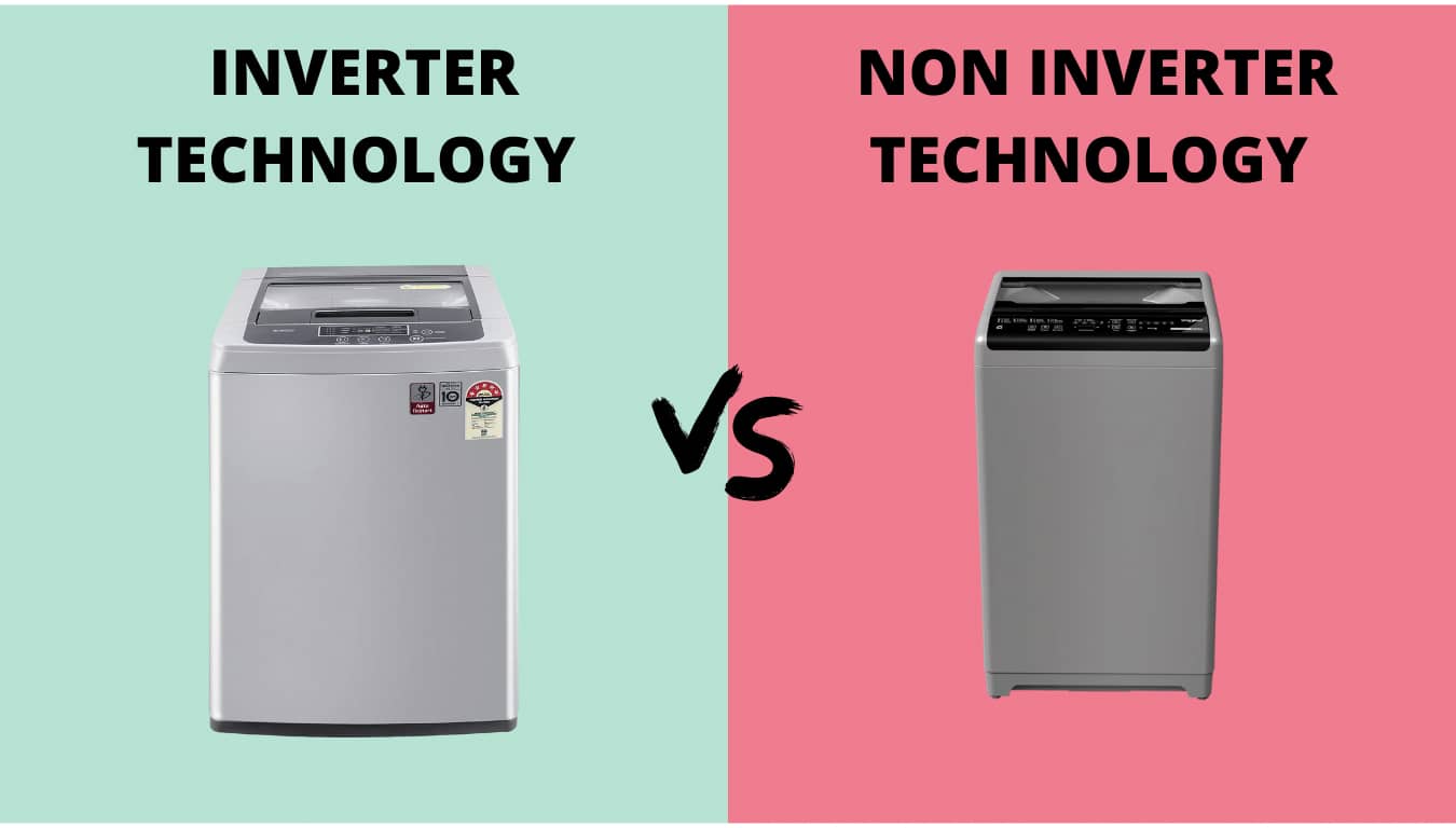 Inverter Vs Non Inverter Washing Machine Whats The Difference Rj My